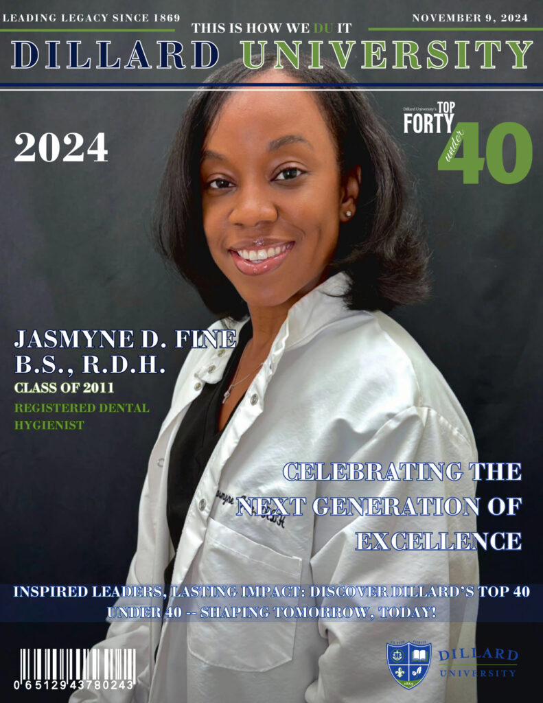 Jasmyne Fine Jasmyne D. Fine B.S., R.D.H. - 40 under 40 - dillard university